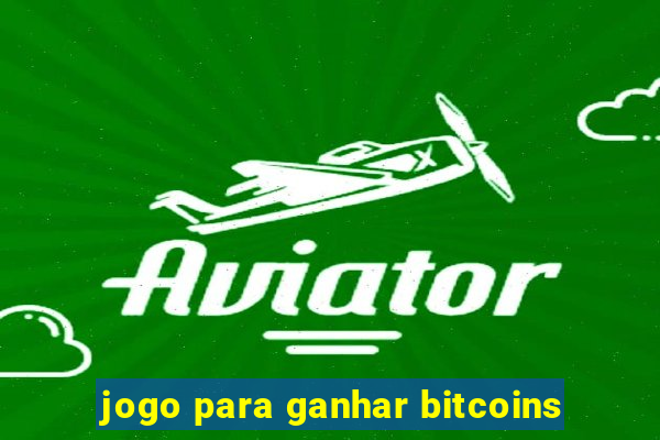 jogo para ganhar bitcoins